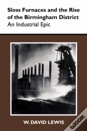 Capa do artigo Sloss Furnaces And The Rise Of The Birmingham District