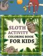Sloth Activity Coloring Book For Kids - Preview