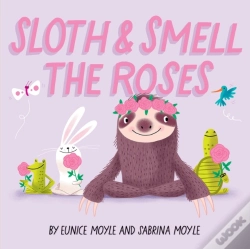 Capa do artigo Sloth And Smell The Roses (A Hello!Lucky Book)
