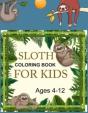 Sloth Coloring Book For Kids Ages 4-12 - Preview