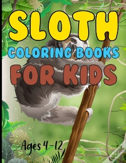 Capa do artigo Sloth Coloring Book For Kids Ages 4-12