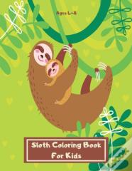 Sloth Coloring Book For Kids Ages 4-8