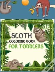 Sloth Coloring Book For Toddlers