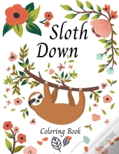Sloth Down Coloring Book