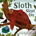 Sloth Slept On