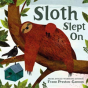 Sloth Slept On - Preview