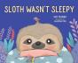 Sloth Wasn'T Sleepy - Preview