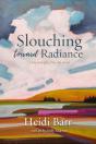 Slouching Toward Radiance - Preview