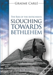 Slouching Towards Bethlehem