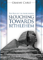 Slouching Towards Bethlehem - Preview