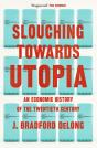 Slouching Towards Utopia - Preview