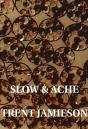 Slow And Ache - Preview
