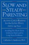 Slow And Steady Parenting