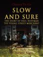 Slow And Sure - Preview