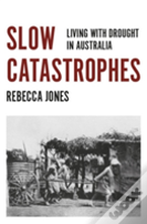 Slow Catastrophes