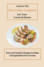 Slow Cooker Cookbook For Your Lunch & Dinner - Preview