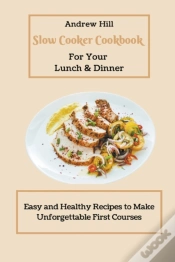 Capa do artigo Slow Cooker Cookbook For Your Lunch & Dinner
