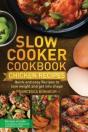 Slow Cooker Cookbook: Quick And Easy Chi - Preview