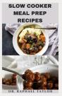 Slow Cooker Meal Prep Recipes - Preview