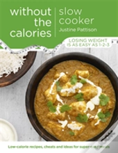 Slow Cooker Without The Calories