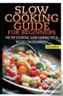 Slow Cooking Guide For Beginners