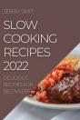 Slow Cooking Recipes 2022 - Preview