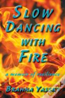 Slow Dancing With Fire