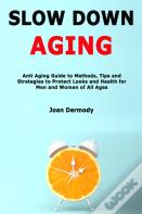 Slow Down Aging
