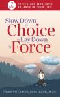 Slow Down By Choice Or Lay Down By Force - Preview
