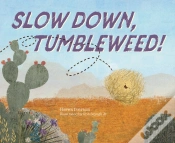 Capa do artigo Slow Down, Tumbleweed!