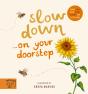 Slow Downâ€¦ Discover Nature On Your Doorstep - Preview