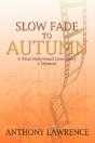 Slow Fade To Autumn - Preview