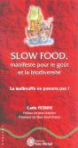 Slow Food, Manifeste Pour Le Gout Et La Biodiversite - Preview