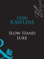 Slow Hand Luke - Preview