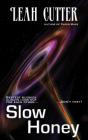 Slow Honey - Preview