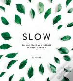 Slow