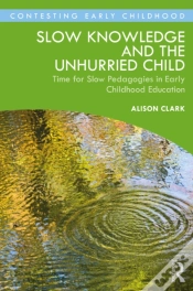 Capa do artigo Slow Knowledge And The Unhurried Child
