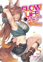 Slow Life In Another World (I Wish!) (Manga) Vol. 5