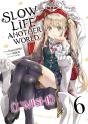 Slow Life In Another World (I Wish!) - Tome 6 - Preview