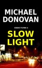 Slow Light - Preview