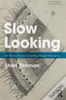 Slow Looking