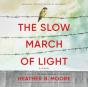 Slow March Of Light - Preview