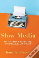 Slow Media