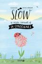 Slow ; Mon Carnet En Conscience - Preview