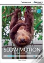 Capa do artigo Slow Motion: Taking Your Time High Beginning Book With Online Access