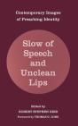 Slow Of Speech And Unclean Lips - Preview