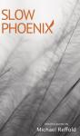 Slow Phoenix - Preview