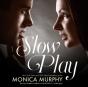 Slow Play - Preview