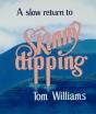Slow Return To Skinny Dipping - Preview