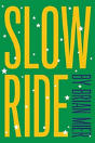 Slow Ride - Preview